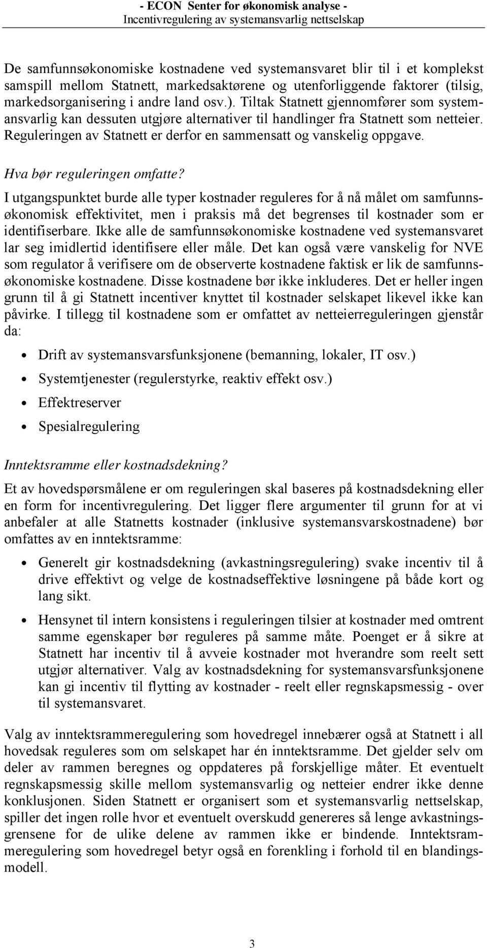 Hva bør reguleringen omfatte?