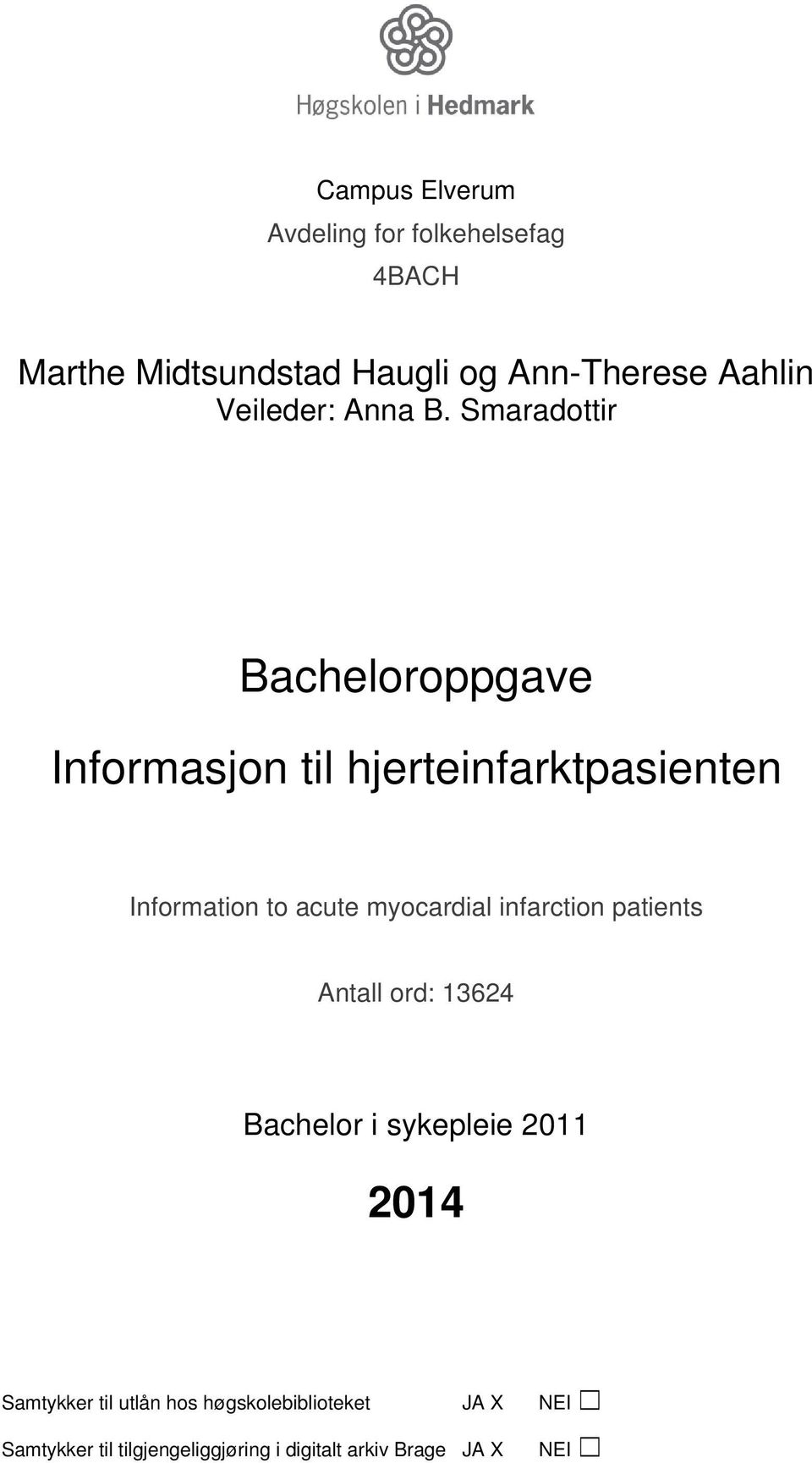 Smaradottir Bacheloroppgave Informasjon til hjerteinfarktpasienten Information to acute myocardial