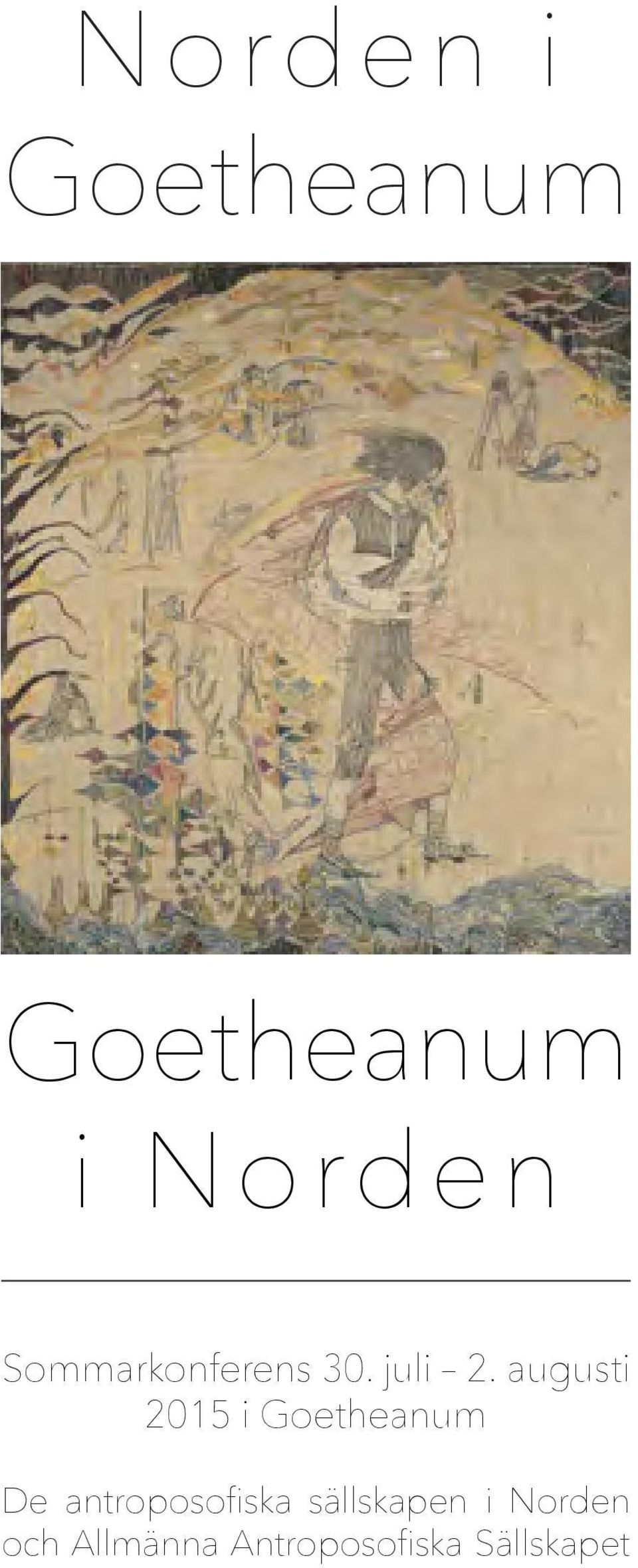 augusti 2015 i Goetheanum De