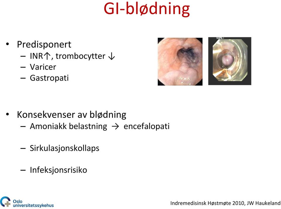 Konsekvenser av blødning Amoniakk