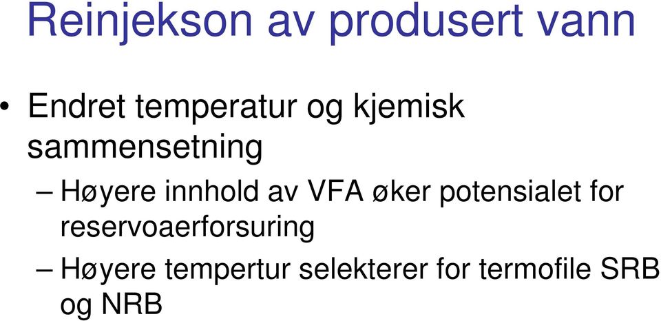 øker potensialet for reservoaerforsuring