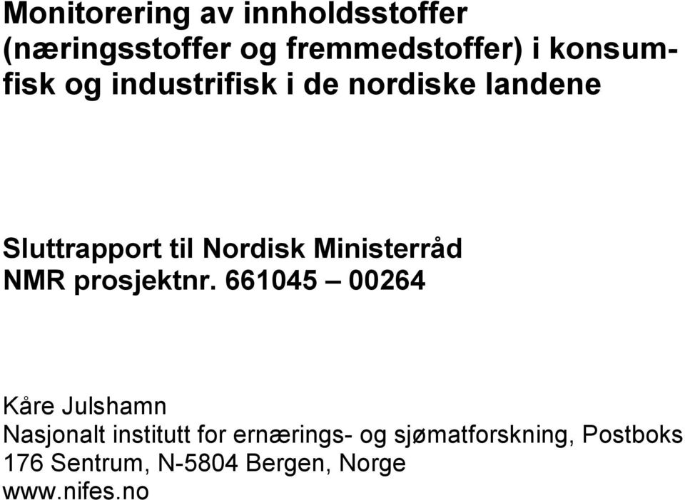 Ministerråd NMR prosjektnr.