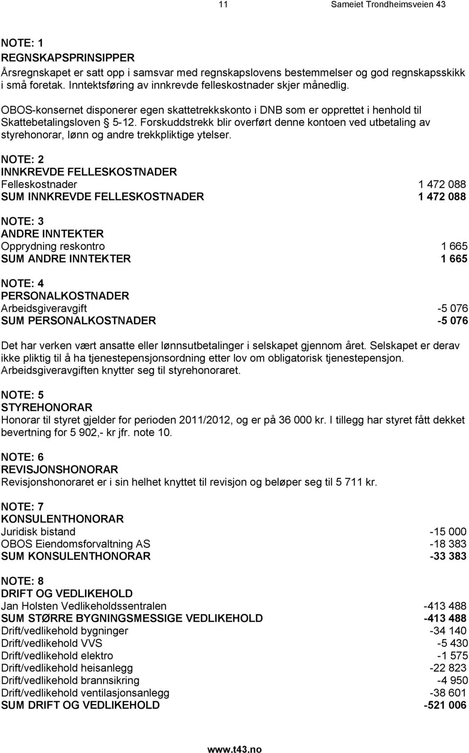 Forskuddstrekk blir overført denne kontoen ved utbetaling av styrehonorar, lønn og andre trekkpliktige ytelser.