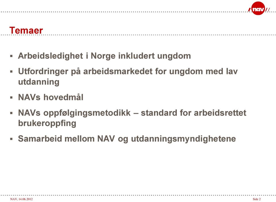 oppfølgingsmetodikk standard for arbeidsrettet brukeroppfing