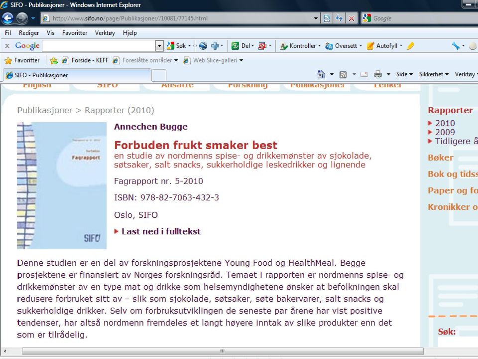 studie av nordmen ns spiseog drikkemø nster av sjokolad e, søtsaker, salt snacks,