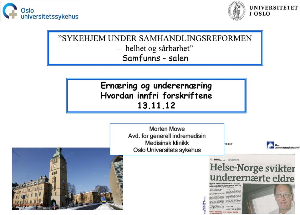 innfri forskriftene 13.11.12 Morten Mowe Avd.