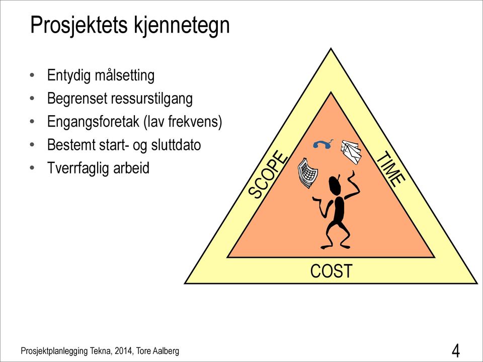 Engangsforetak (lav frekvens) Bestemt