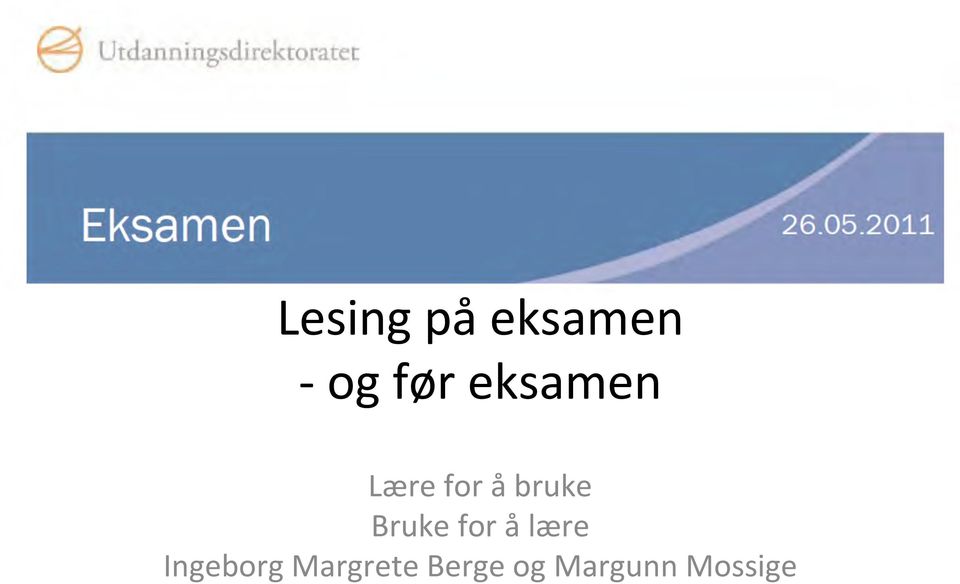 Bruke for å lære Ingeborg