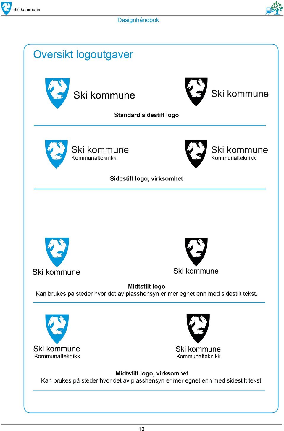 egnet enn med sidestilt tekst.