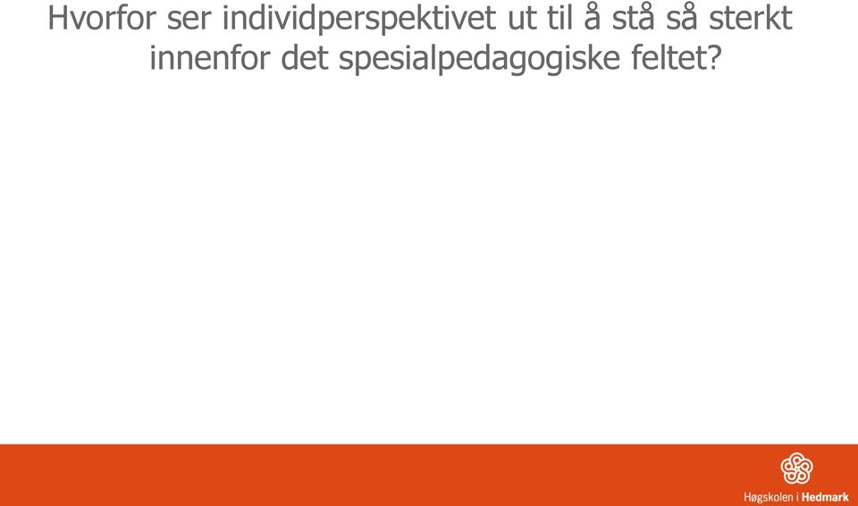 til å stå så sterkt