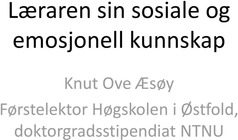 Æsøy Førstelektor Høgskolen i