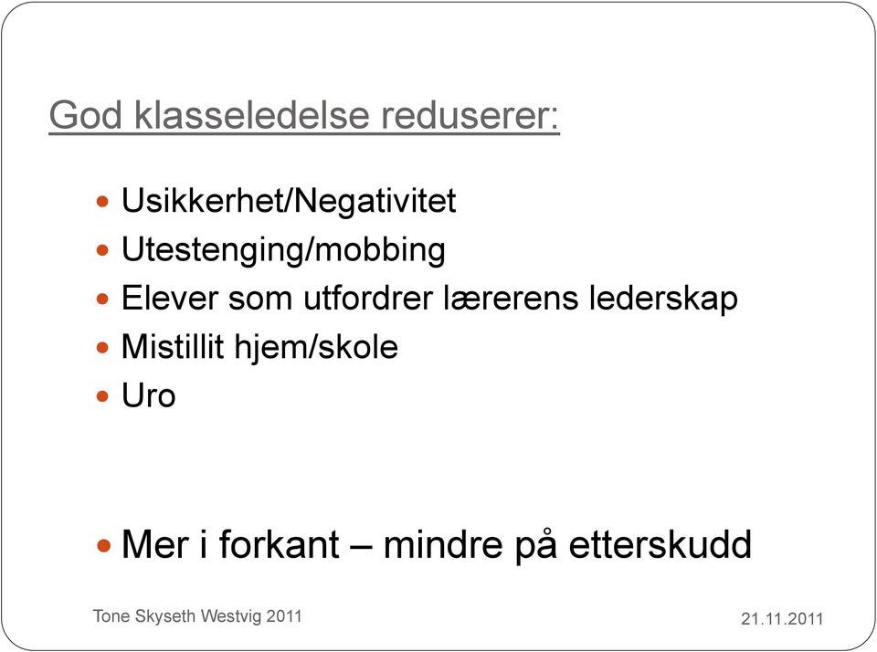 Elever som utfordrer lærerens lederskap