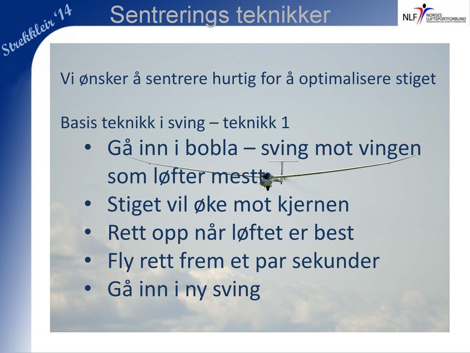 bobla sving mot vingen som løfter mestt Stiget vil øke mot