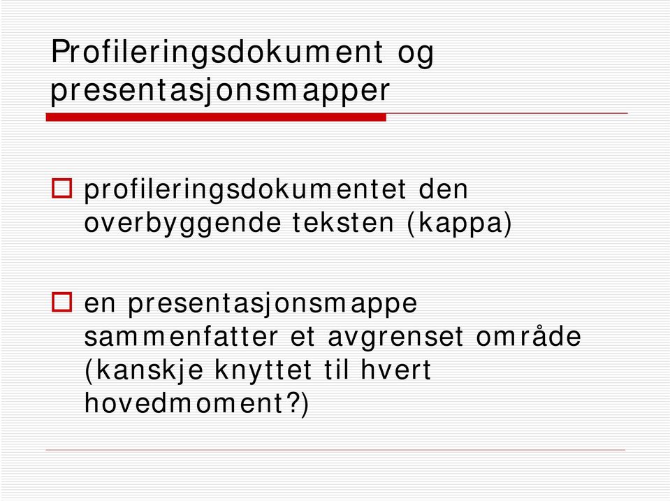 (kappa) en presentasjonsmappe sammenfatter et