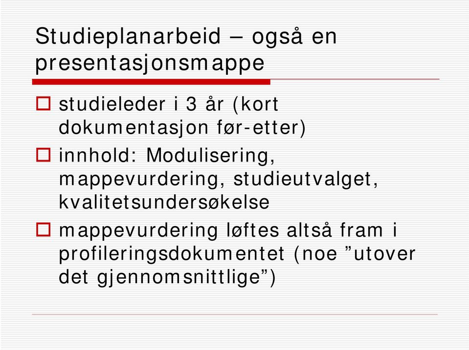 mappevurdering, studieutvalget, kvalitetsundersøkelse