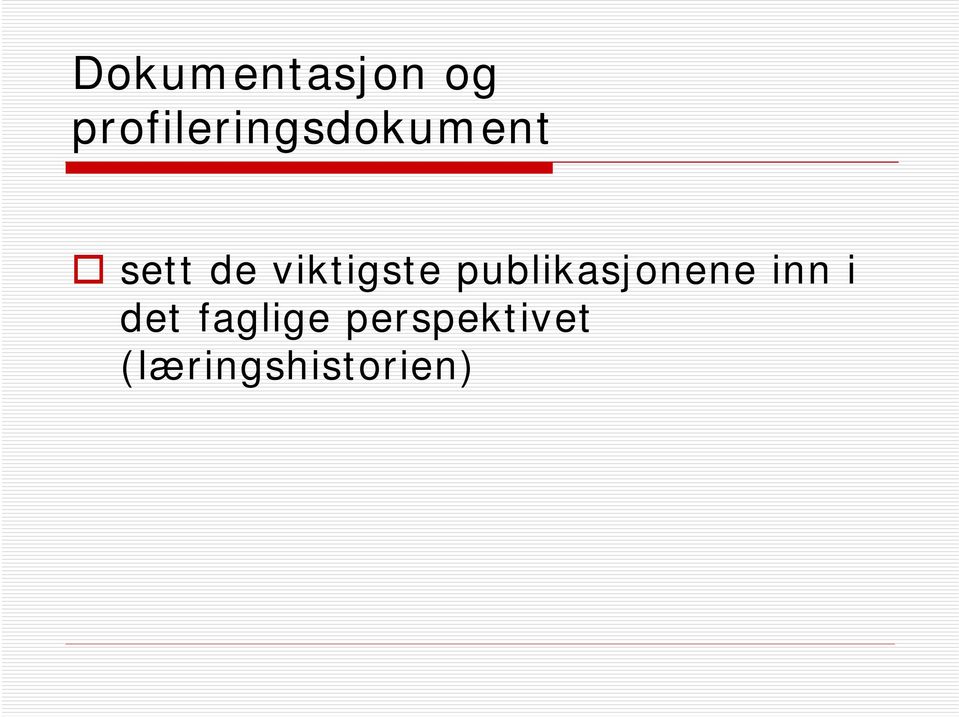 viktigste publikasjonene inn