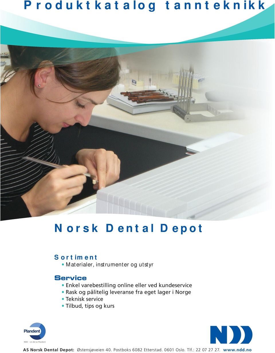 eget lager i Norge Teknisk service Tilbud, tips og kurs AS Norsk Dental