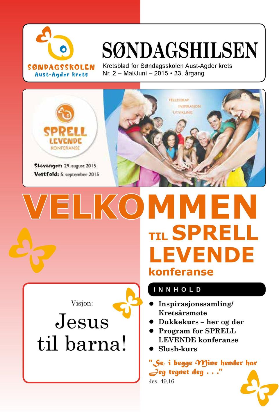 Inspirasjonssamling/ Kretsårsmøte Dukkekurs her og der Program for SPRELL LEVENDE