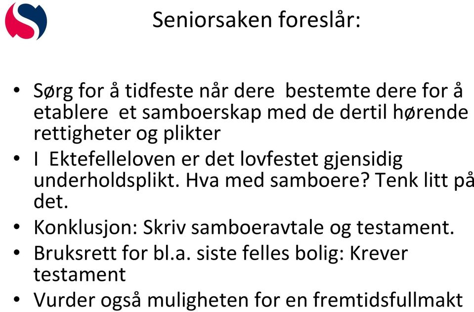 underholdsplikt. Hva med samboere? Tenk litt på det.