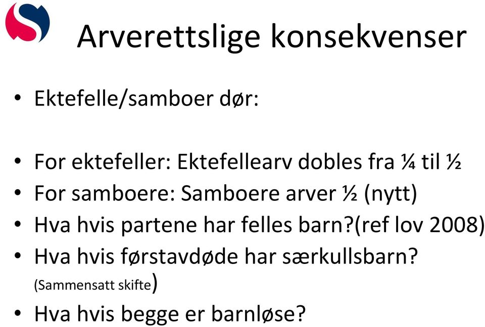 (nytt) Hva hvis partene har felles barn?