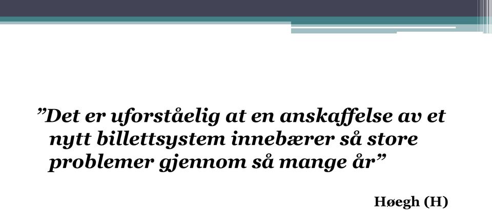 billettsystem innebærer så