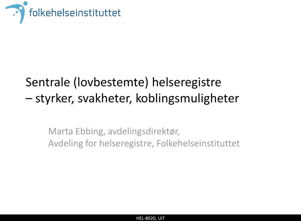 koblingsmuligheter Marta Ebbing,