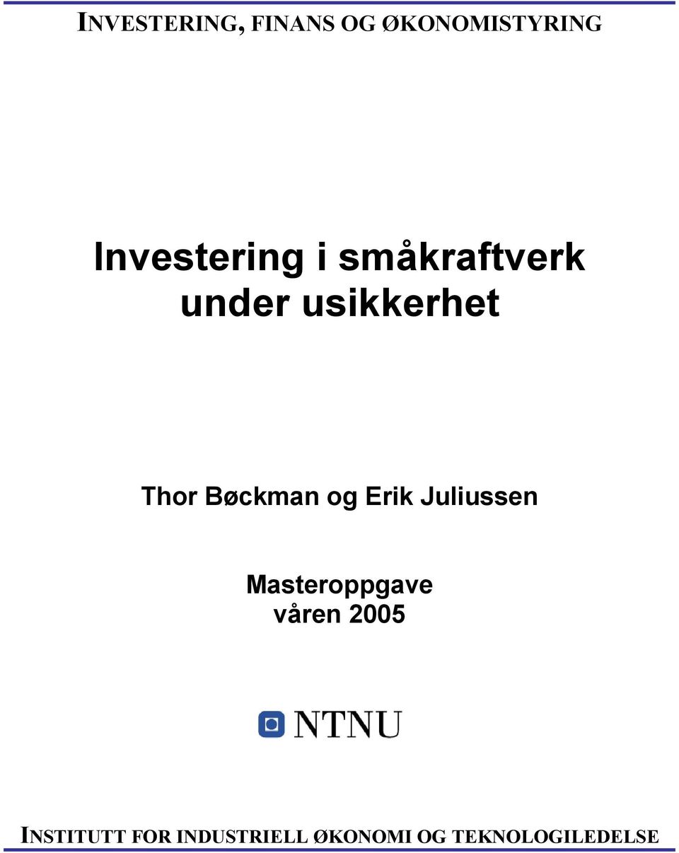 Thor Bøckman og Erik Juliussen Masteroppgave