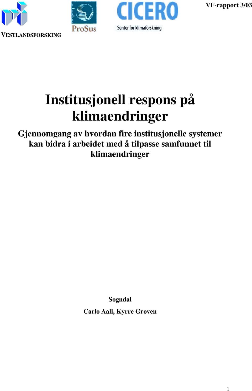 institusjonelle systemer kan bidra i arbeidet med å