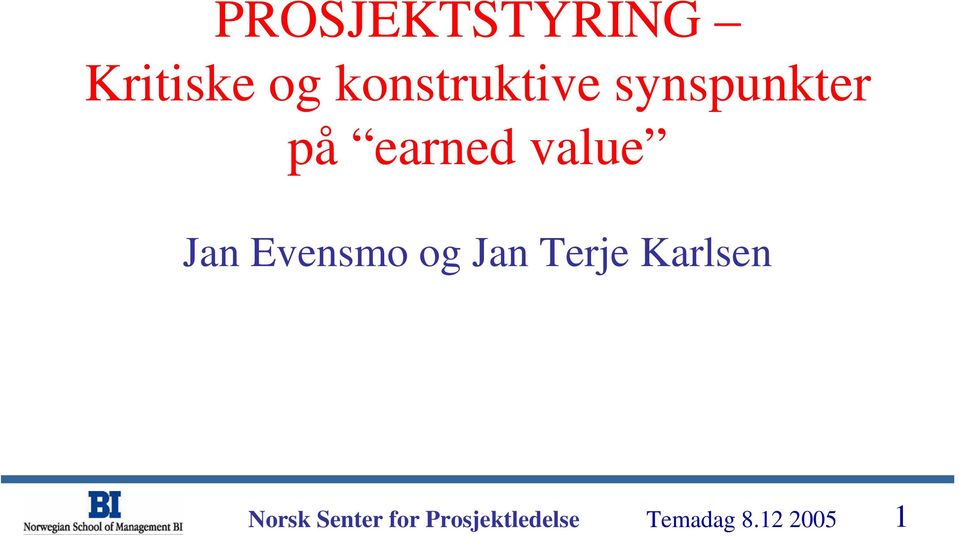 earned value Jan Evensmo og