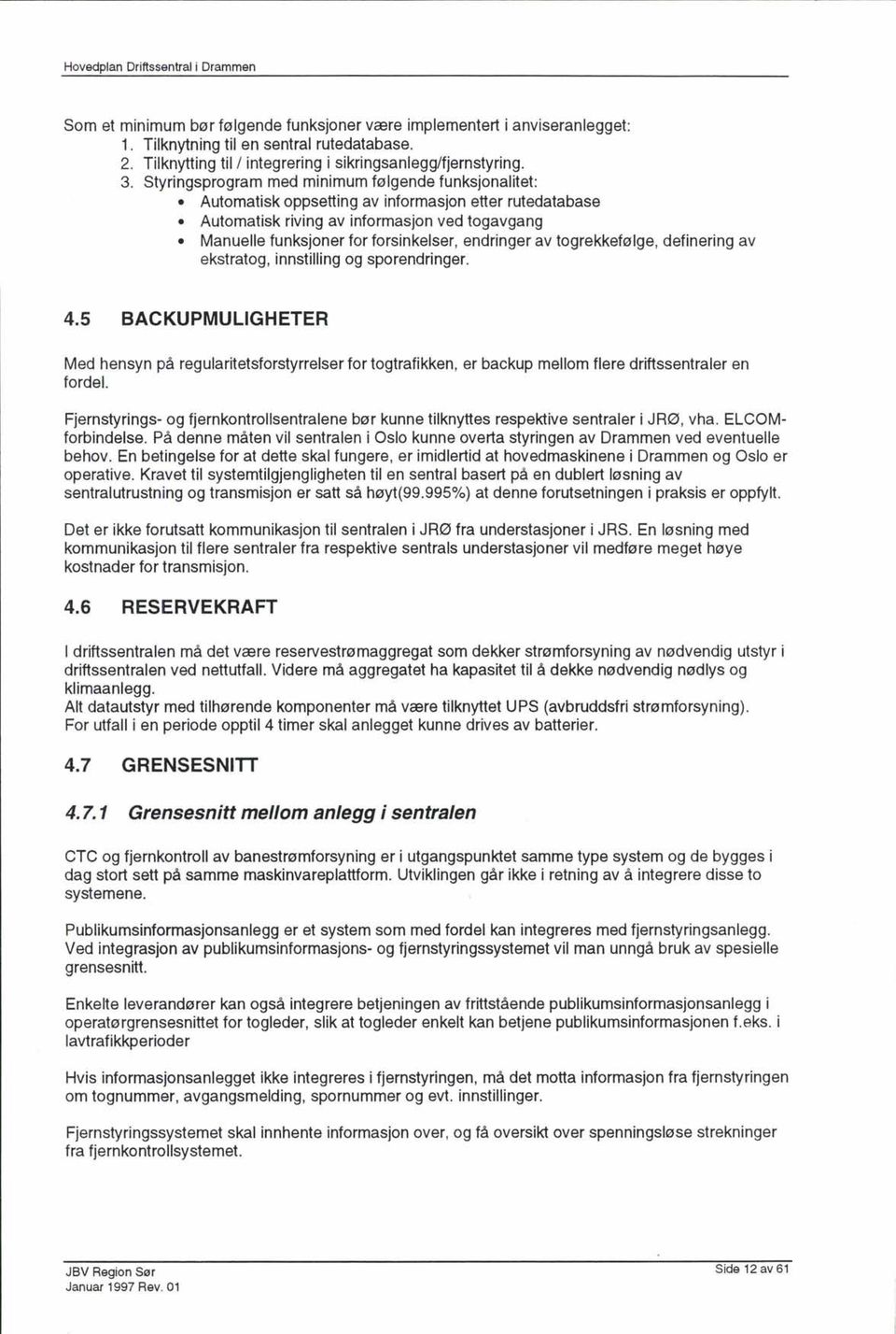 endringer av togrekkefølge, definering av ekstratog, innstilling og sporendringer. 4.