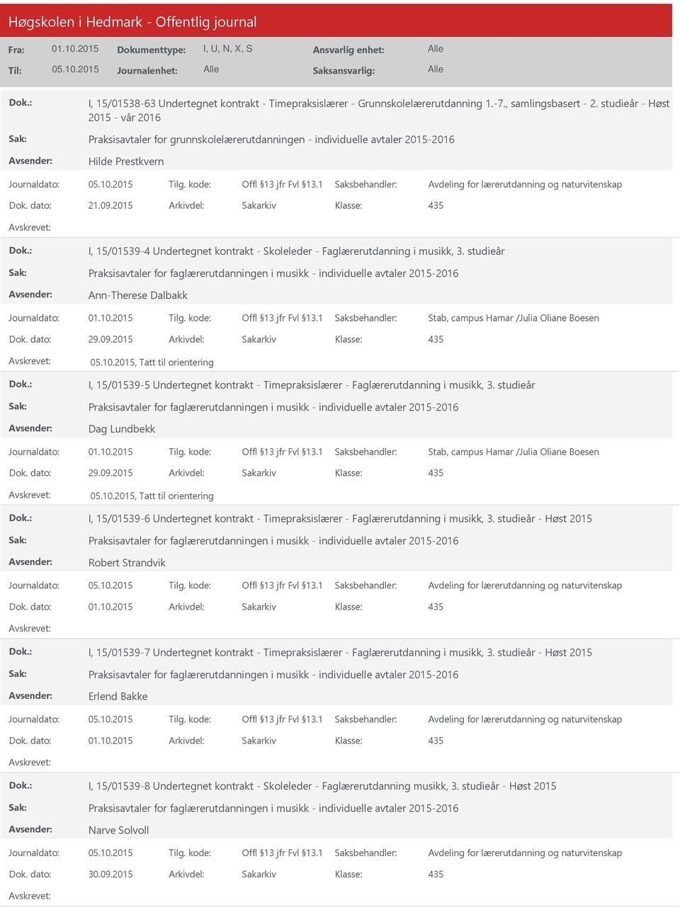 2015 Arkivdel: Sakarkiv I, 15/01539-4 ndertegnet kontrakt - Skoleleder - Faglærerutdanning i musikk, 3.