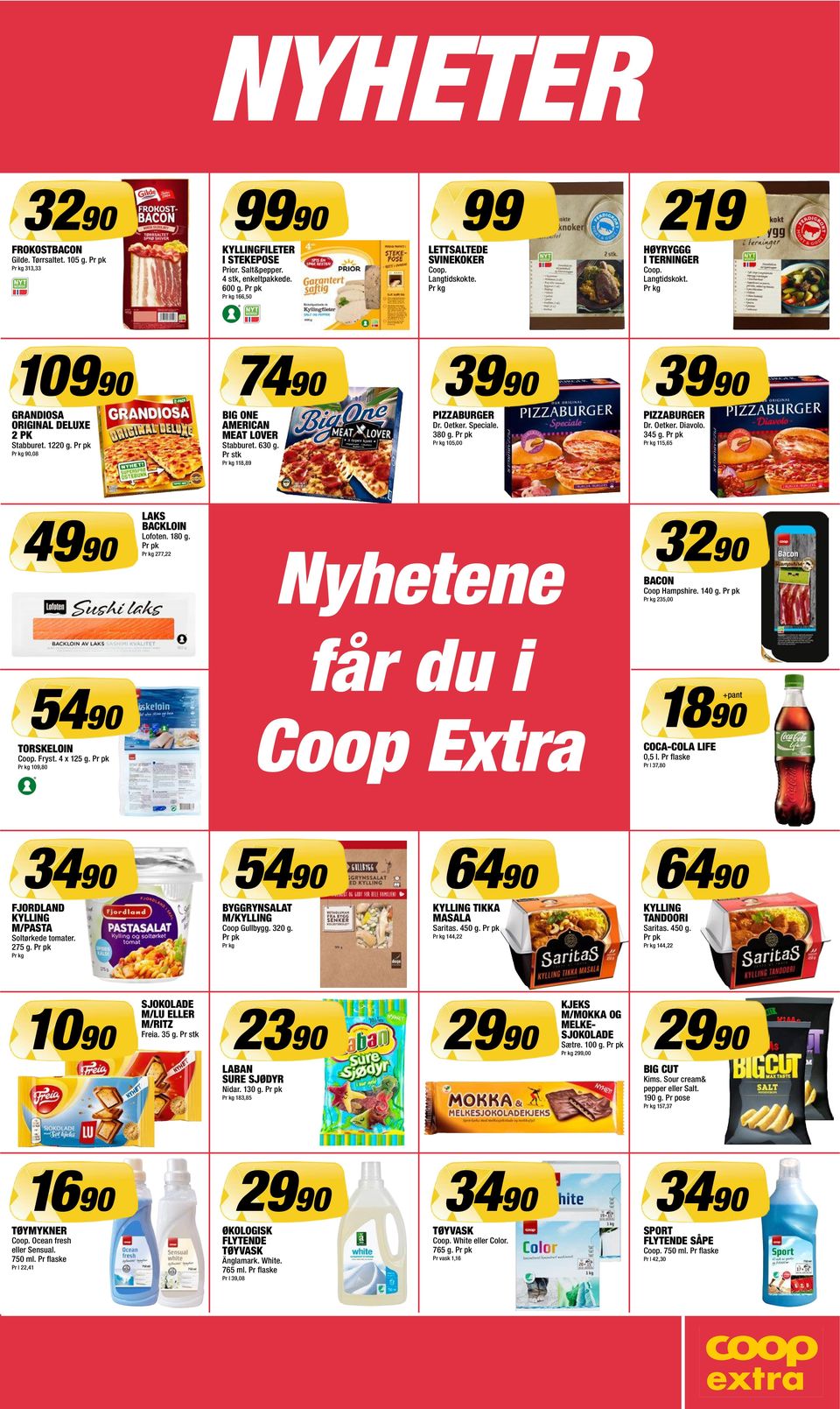 Oetker. Speciale. 380 g. 105,00 PIZZABURGER Dr. Oetker. Diavolo. 345 g. 115,65 4990 LAKS BACKLOIN Lofoten. 180 g. 277,22 3290 Nyhetene BACON Coop Hampshire. 140 g.