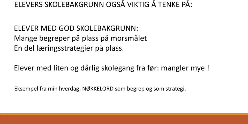 læringsstrategier på plass.