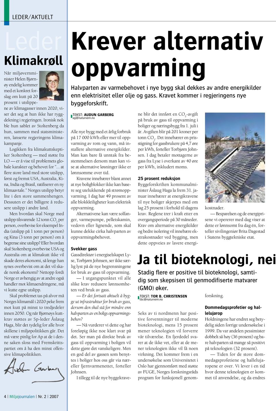 Logikken fra klimakuttskeptiker Stoltenberg med støtte fra LO er å vise til problemets globale karakter og behovet for.