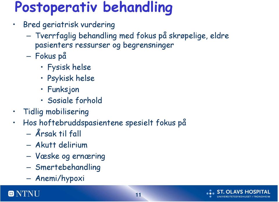 helse Funksjon Sosiale forhold Tidlig mobilisering Hos hoftebruddspasientene spesielt