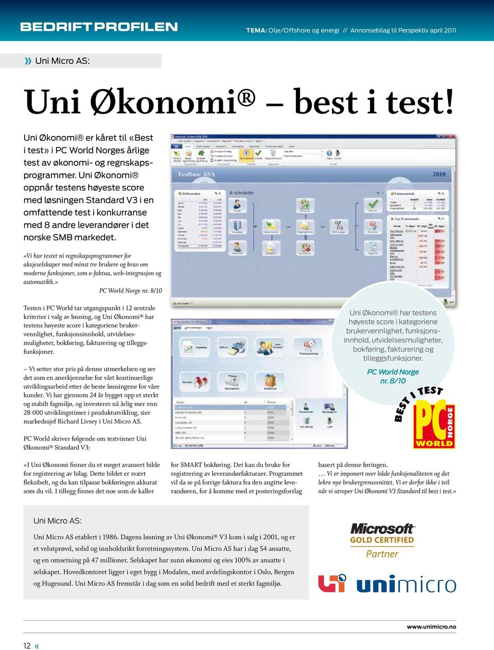 Uni Økonomi oppnår testens høyeste score med løsningen Standard V3 i en omfattende test i konkurranse med 8 andre leverandører i det norske SMB markedet.