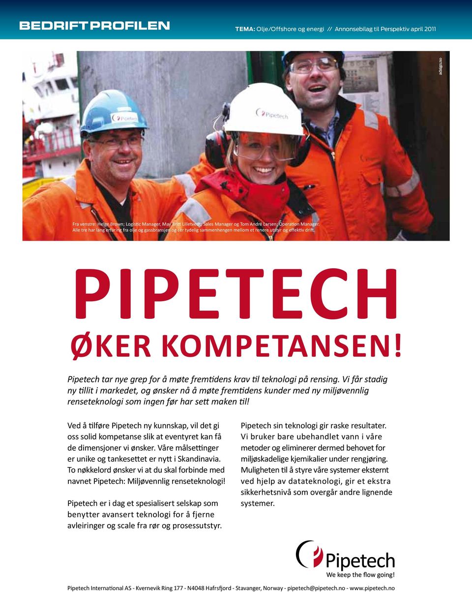 Pipetech tar nye grep for å møte fremtidens krav til teknologi på rensing.