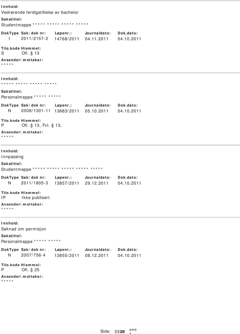 2011 0.10.2011 nnpassing tudentmappe N 2011/1805-3 13857/2011 kke publisert 29.12.