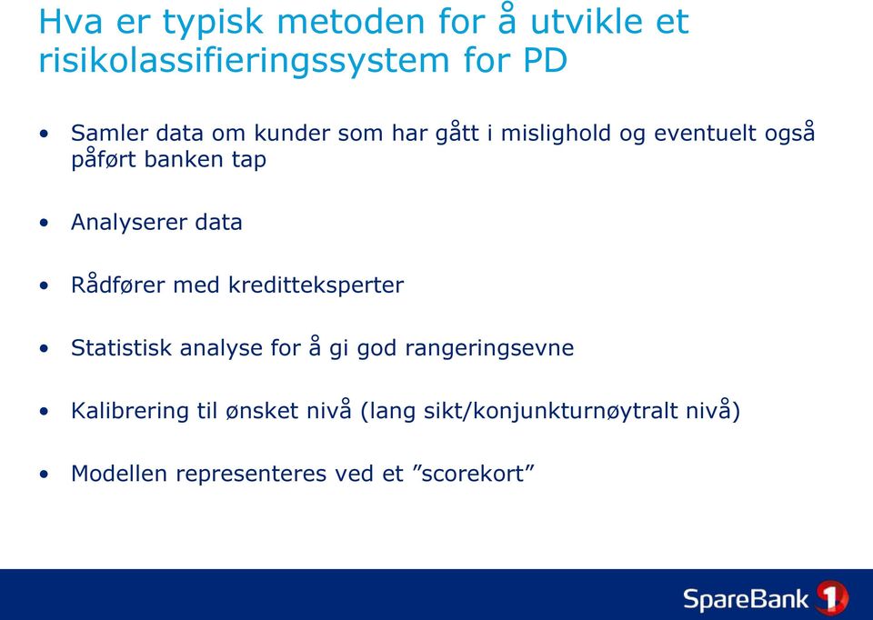 Rådfører med kreditteksperter Statistisk analyse for å gi god rangeringsevne