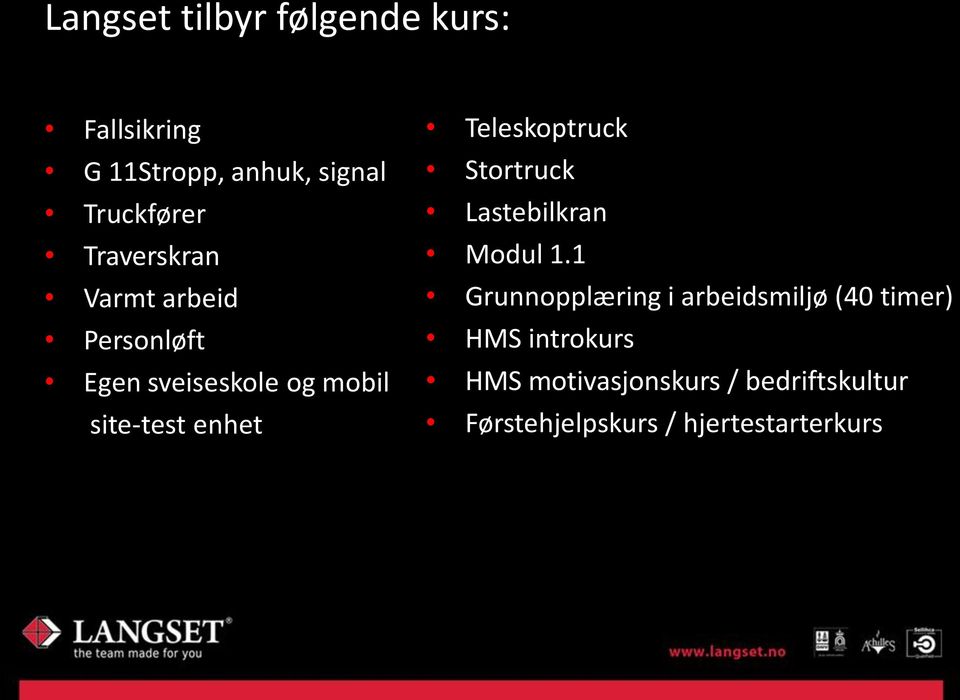 Teleskoptruck Stortruck Lastebilkran Modul 1.