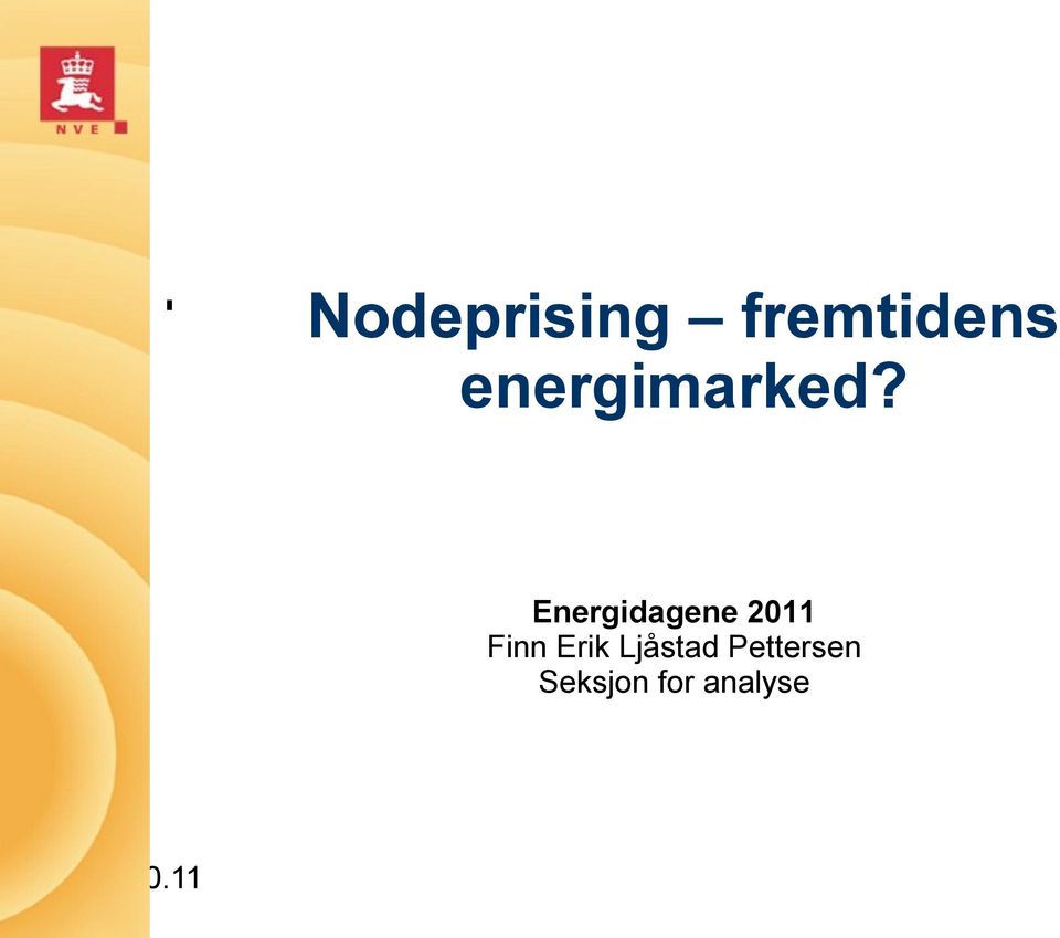 malen Andre nivå Tredje nivå Energidagene