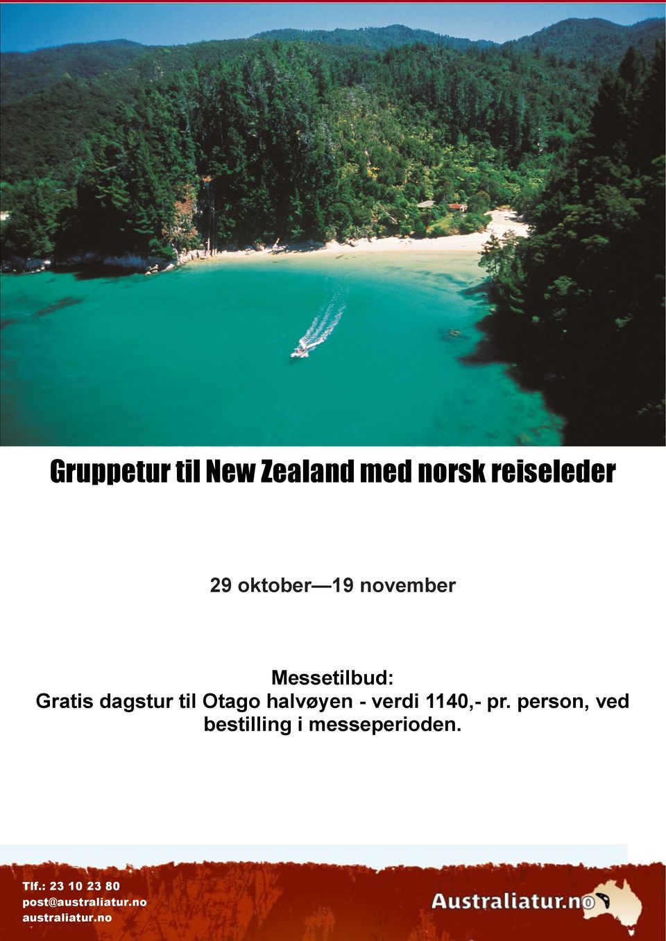 Messetilbud: Gratis dagstur til Otago