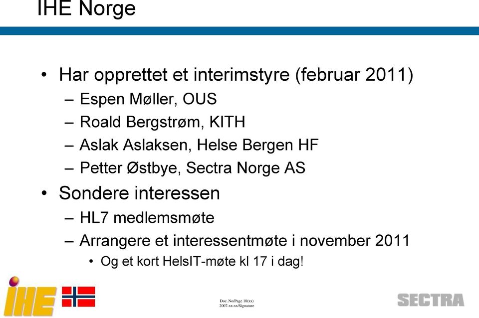 Sectra Norge AS Sondere interessen HL7 medlemsmøte Arrangere et