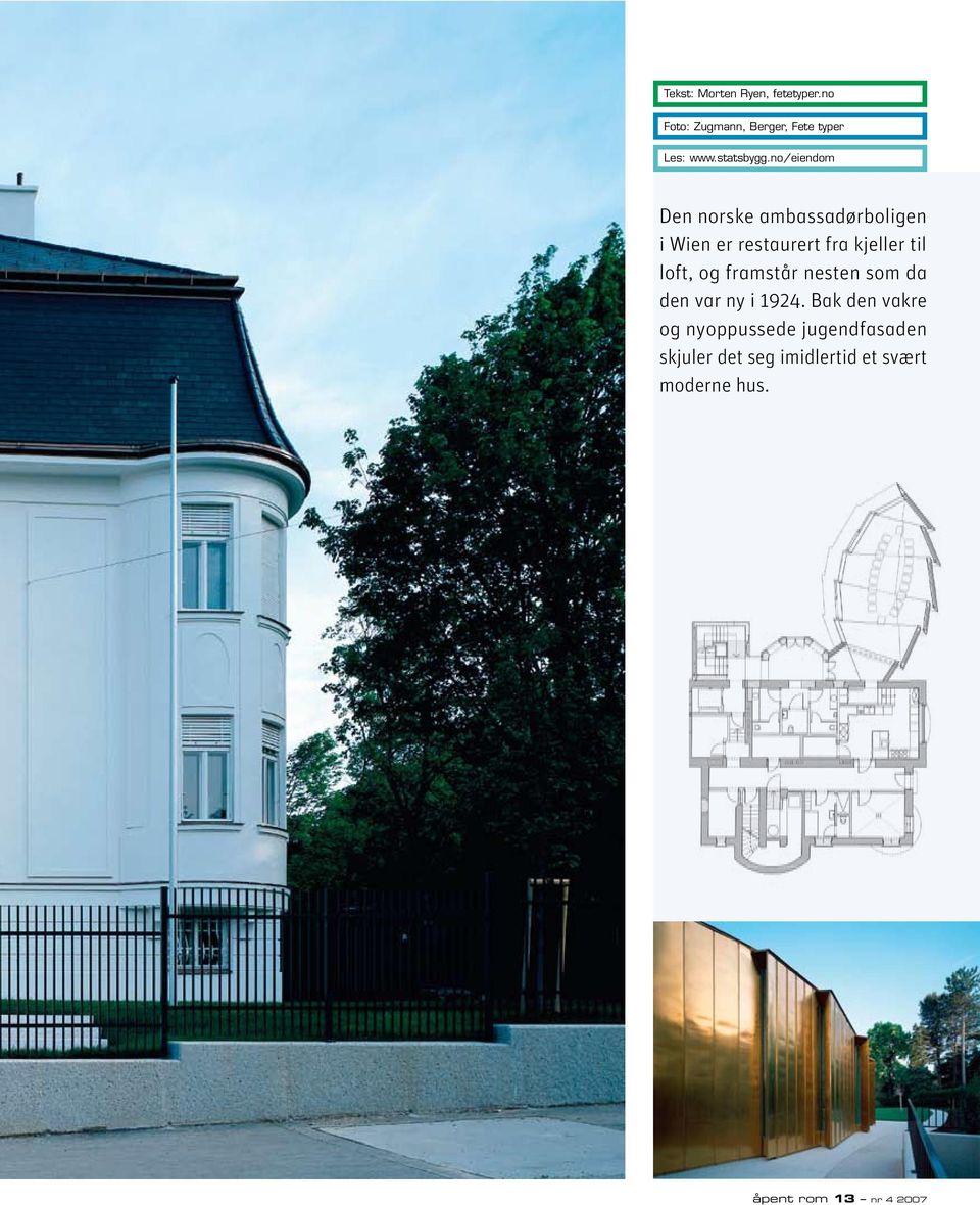 no/eiendom Den norske ambassadørboligen i Wien er restaurert fra kjeller til