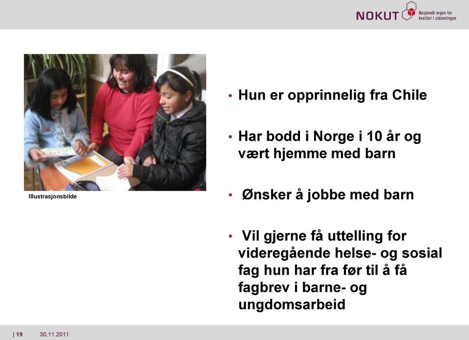 barn Vil gjerne få uttelling for videregående helse- og