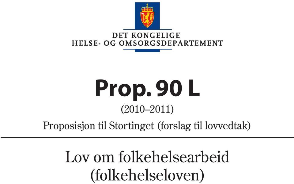 (forslag til lovvedtak) Lov