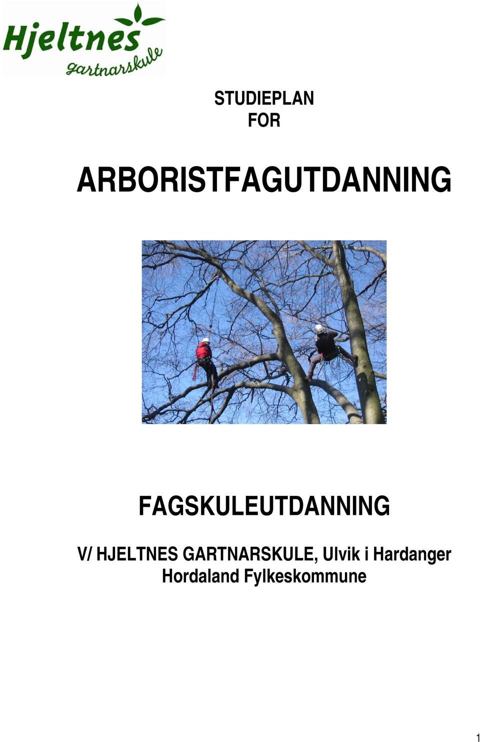 FAGSKULEUTDANNING V/ HJELTNES