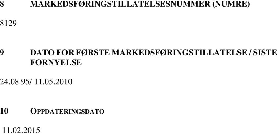 MARKEDSFØRINGSTILLATELSE / SISTE