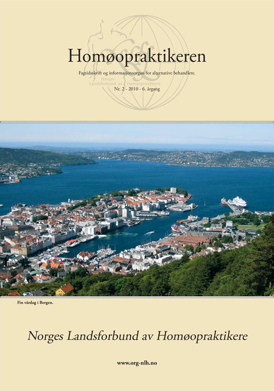 Norges Landsforbund av Homøopraktikere Nr. 2-2010 - 6.