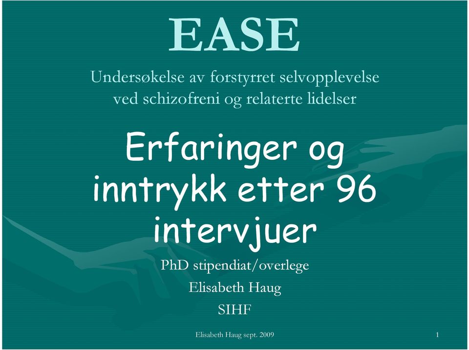 og inntrykk etter 96 intervjuer PhD